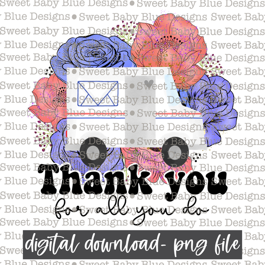 Thank you for all you do- USPS-  Floral-  2021- PNG file- Digital Download