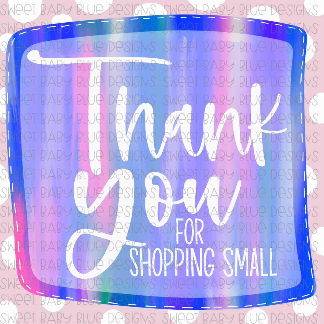 Thank you for shopping small- Interactive post- PNG file- Digital Download