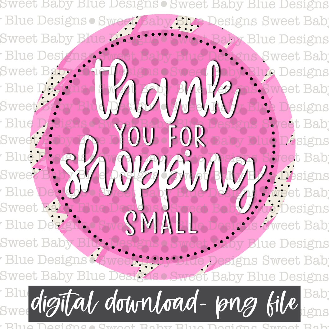 Thank you for shopping small- Bolt- 2021- PNG file- Digital Download