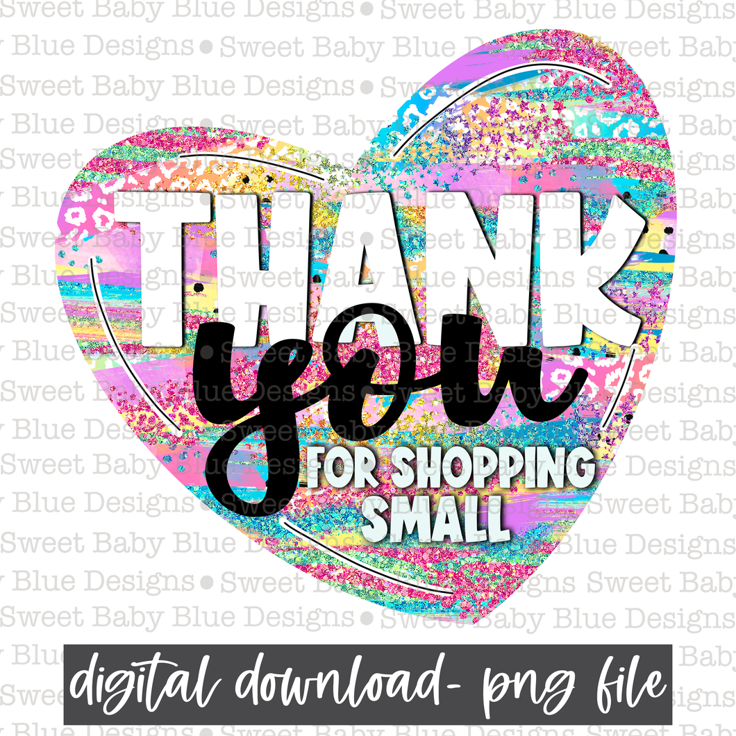 Thank you for shopping small- Heart - PNG file- Digital Download