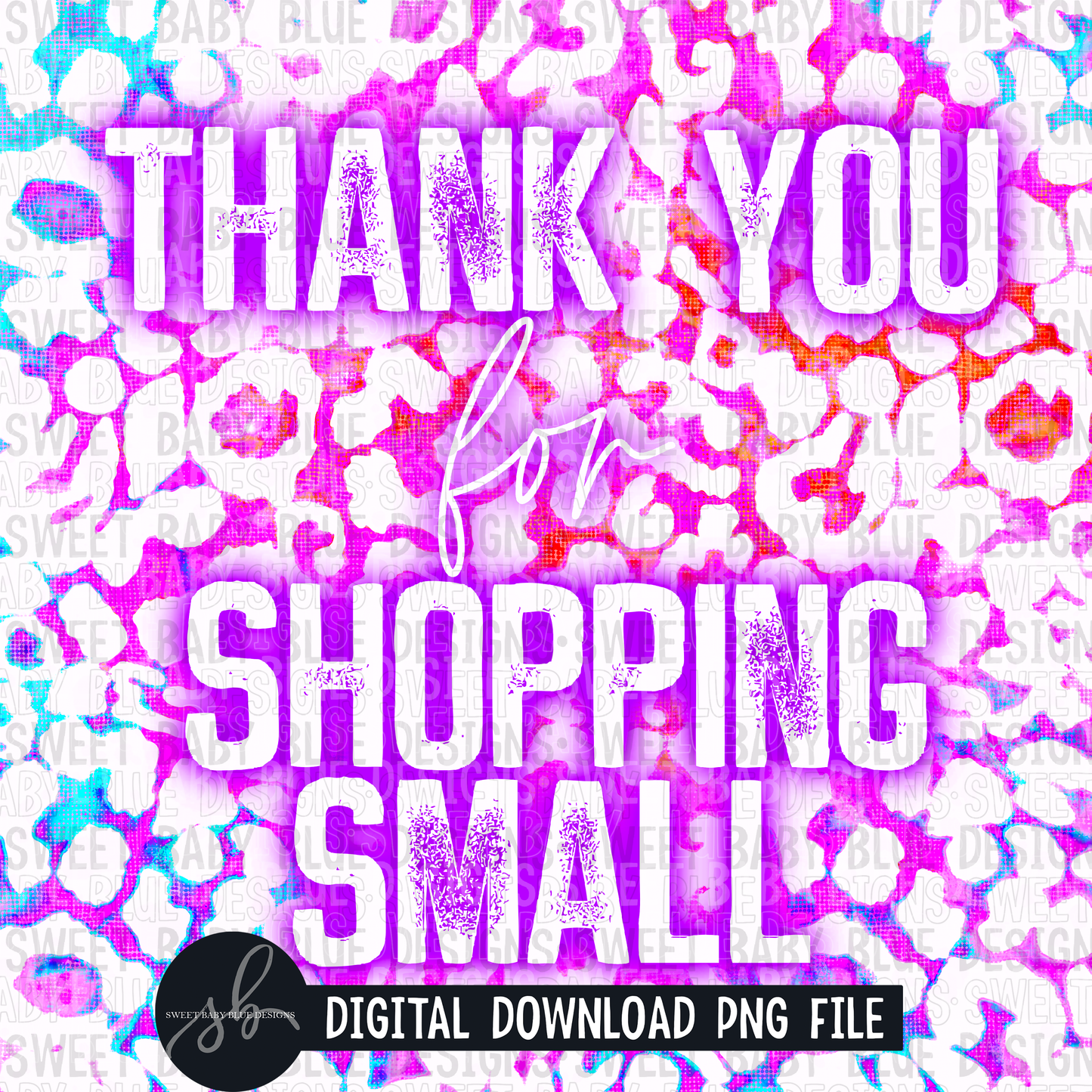 Thank you for shopping small- Leopard- Interactive post- 2022- PNG file- Digital Download