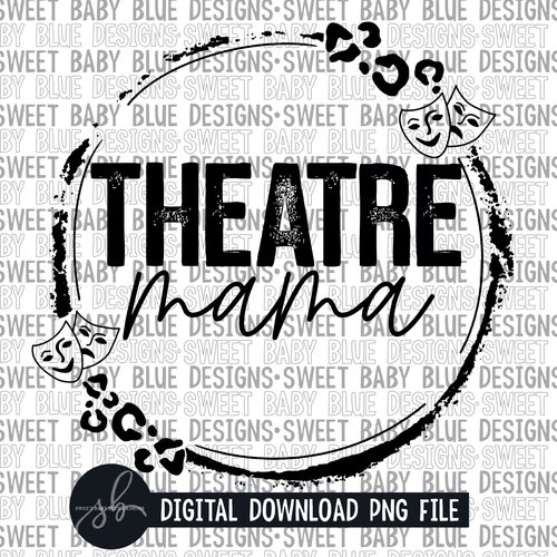 Theatre mama- Single color- 2022 - PNG file- Digital Download