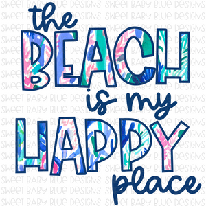 The Beach is my happy place- PNG file- Digital Download