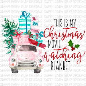 This is my Christmas movie watching blanket- Christmas- PNG file- Digital Download