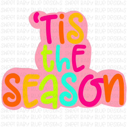 'Tis the season- PNG file- Digital Download