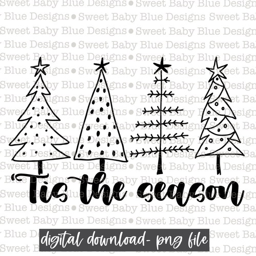Tis the season- Trees- Single color - 2021- PNG file- Digital Download
