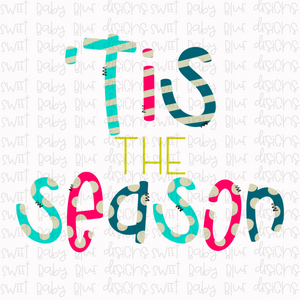 'Tis the season- PNG file- Digital Download