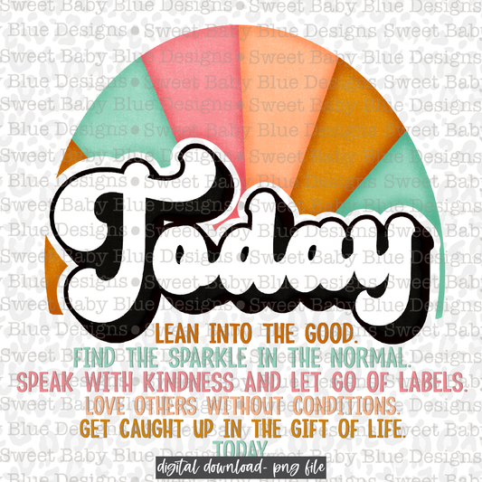 Today lean into the good- Interactive post- PNG file- Digital Download