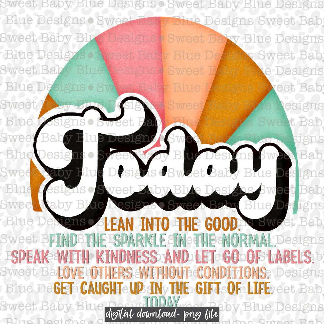 Today lean into the good- Interactive post- PNG file- Digital Download