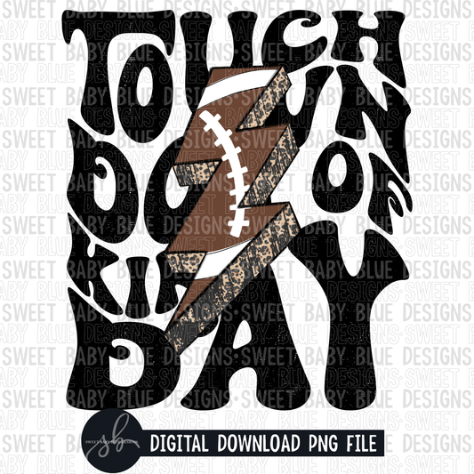 Touchdown kind of day- Football- Bolt- 2022- PNG file- Digital Download
