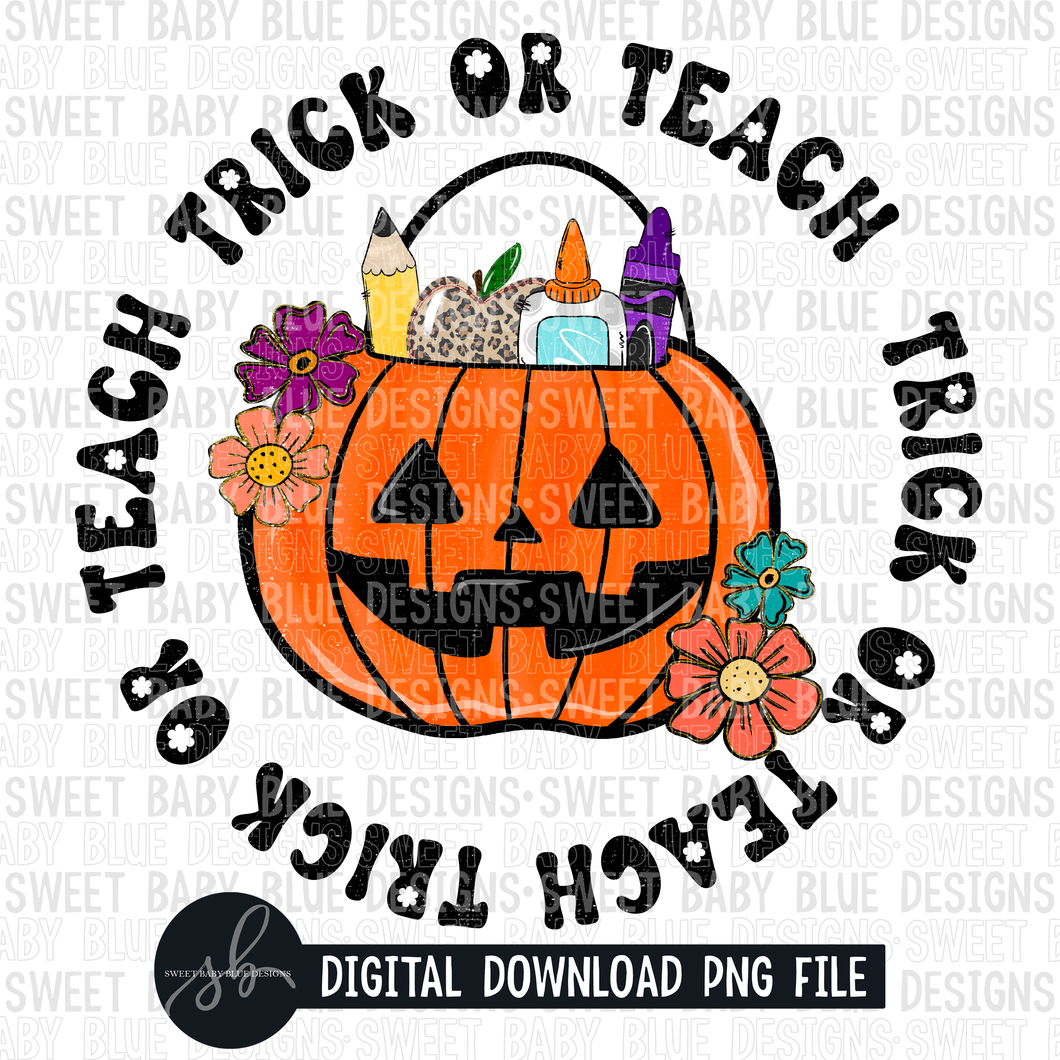 Trick or teach- Halloween- 2022- PNG file- Digital Download