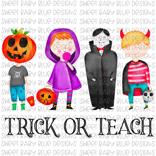 Trick or teach- Halloween- Teacher- PNG file- Digital Download