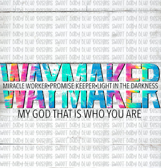 Waymaker- Tie Dye- PNG file- Digital Download