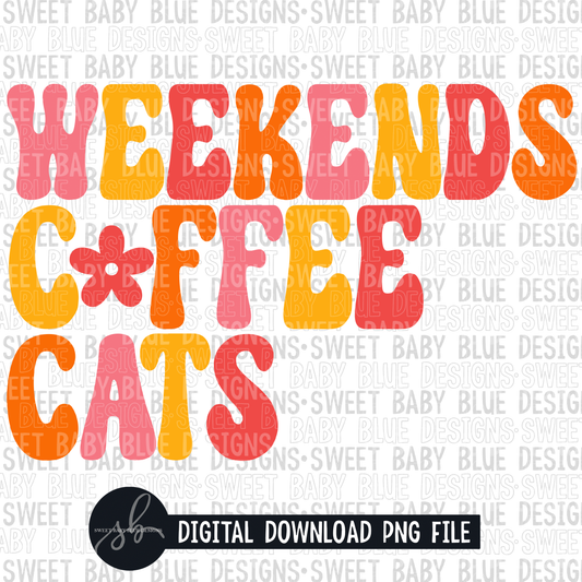 Weekends coffee cats- Retro- Flower- 2022 - PNG file- Digital Download
