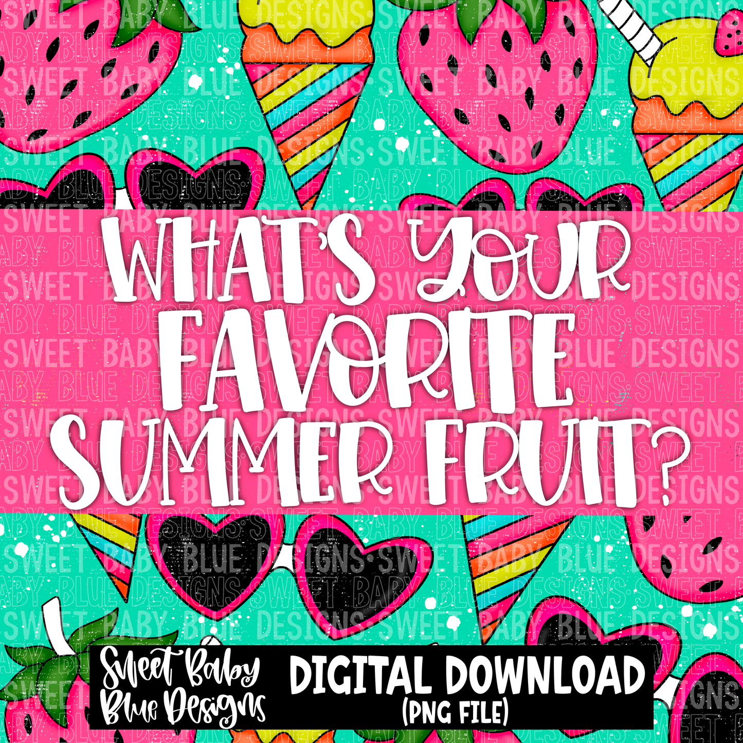 What's your favorite Summer fruit - Interactive post- 2023 - PNG file- Digital Download