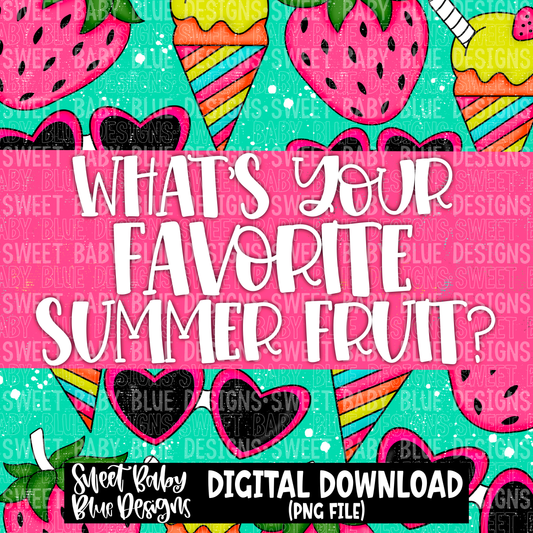 What's your favorite Summer fruit - Interactive post- 2023 - PNG file- Digital Download