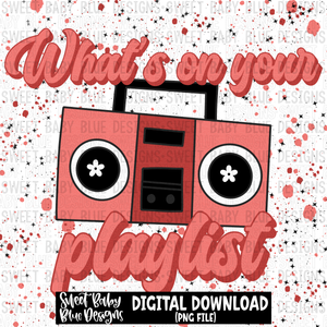 What's on your playlist- Interactive post- PNG file- Digital Download