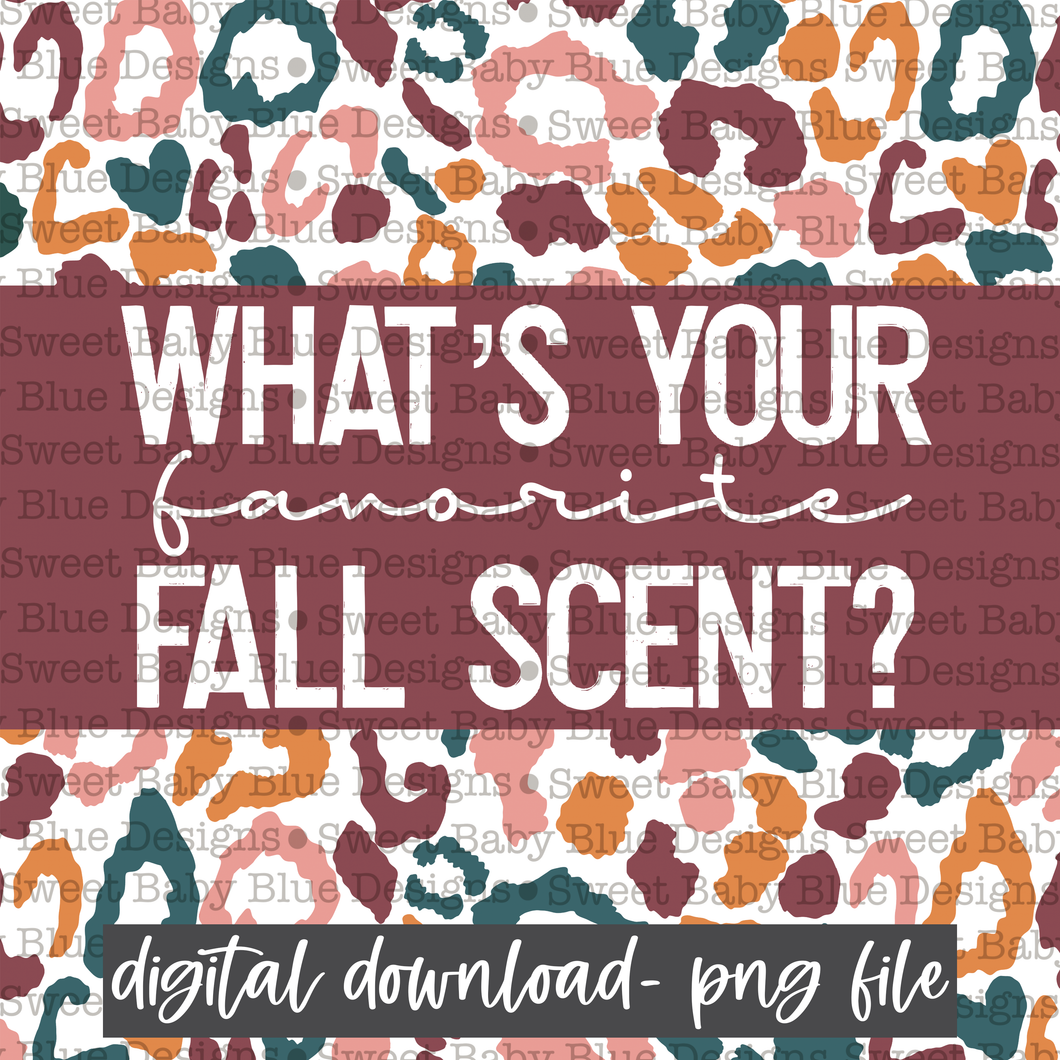 What's your favorite fall scent- Interactive post- Fall- 2021- PNG file- Digital Download