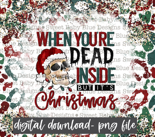 When you're dead inside but it's Christmas- 20 oz skinny Tumbler- Leopard - Christmas -PNG file- Digital Download