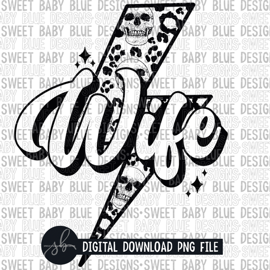 Wife- Skeleton- Bolt- 2022- PNG file- Digital Download