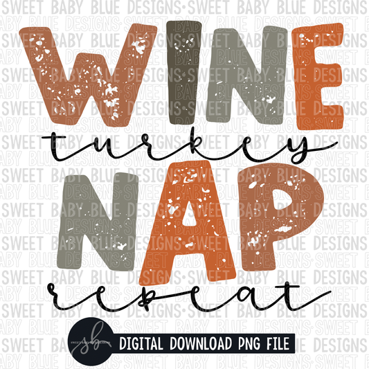 Wine turkey nap repeat- Fall- Thanksgiving- 2022 - PNG file- Digital Download