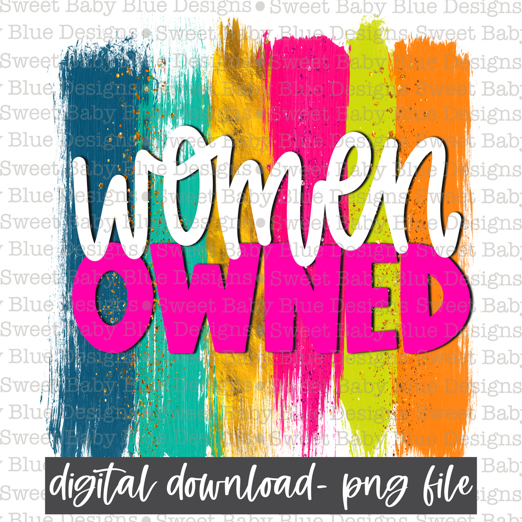 Women owned- Brushstroke- PNG file- Digital Download