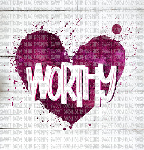 Worthy- Heart- Watercolor- PNG file- Digital Download