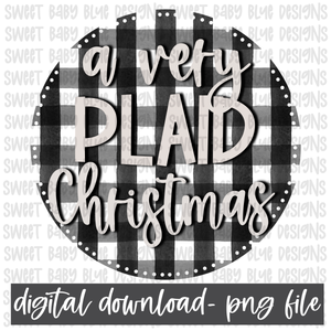 A very plaid Christmas- Black & White Plaid- PNG file- Digital Download