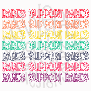 Babes support babes- PNG file- Digital Download