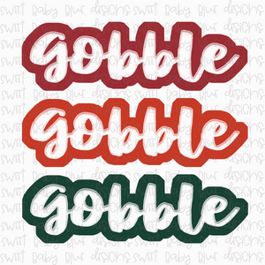 Gobble Gobble Gobble- Thanksgiving- Fall- PNG file- Digital Download