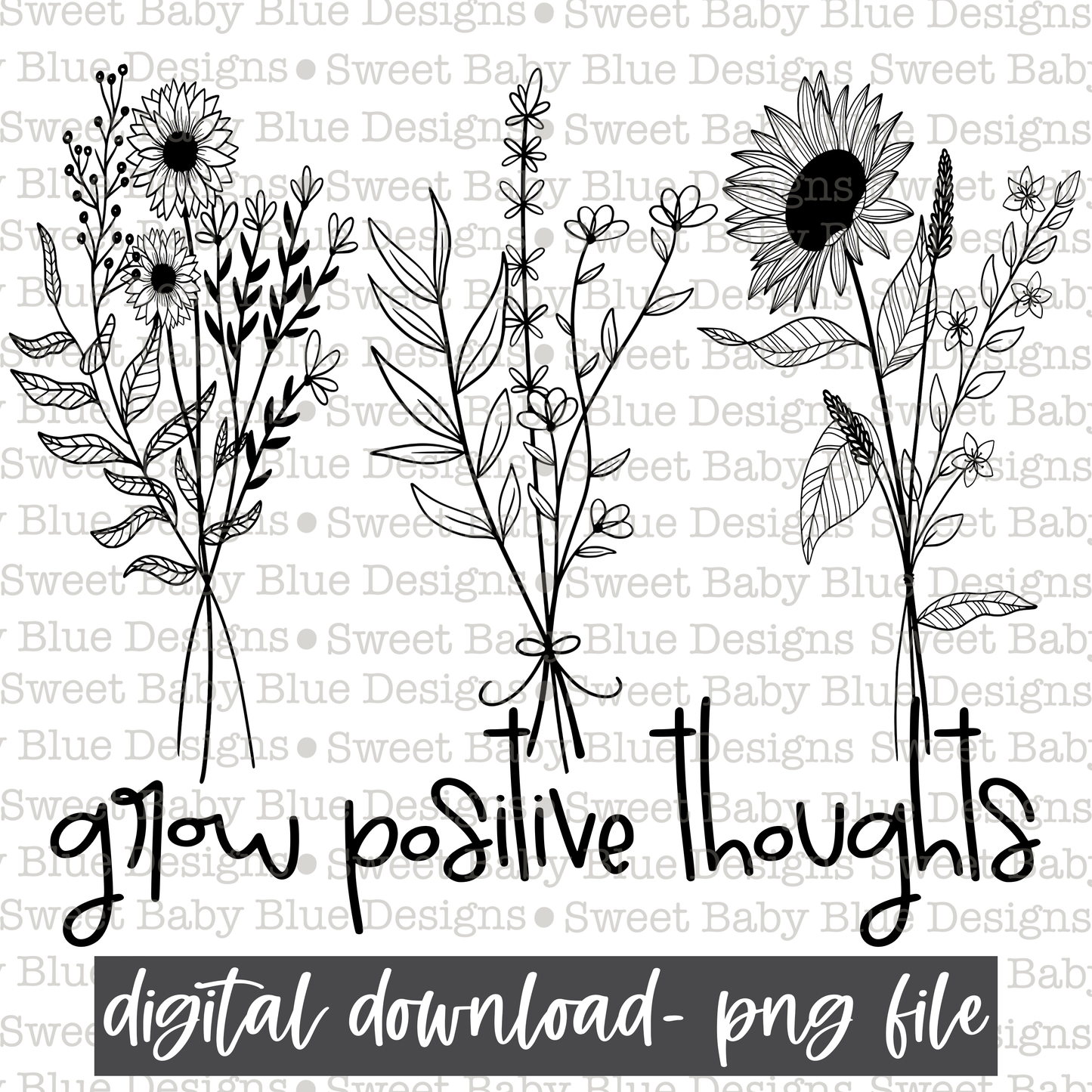 Grow positive thoughts - PNG file- Digital Download