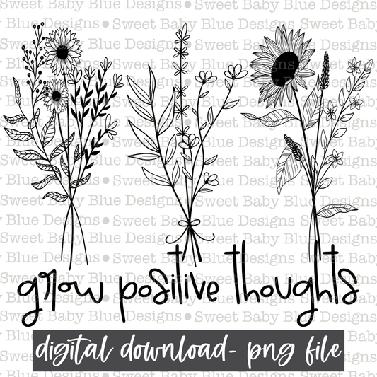 Grow positive thoughts - PNG file- Digital Download