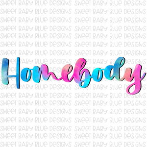Homebody- Watercolor- PNG file- Digital Download