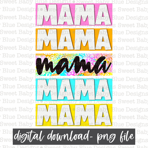 Mama- Sunshine- Colorful - 2021- PNG file- Digital Download