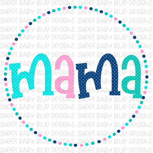 Mama- Polka Dot Frame- PNG file- Digital Download