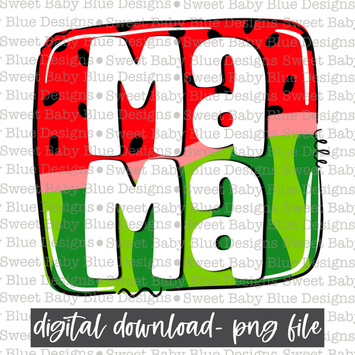 Mama- Watermelon- Summer- 2021- PNG file- Digital Download