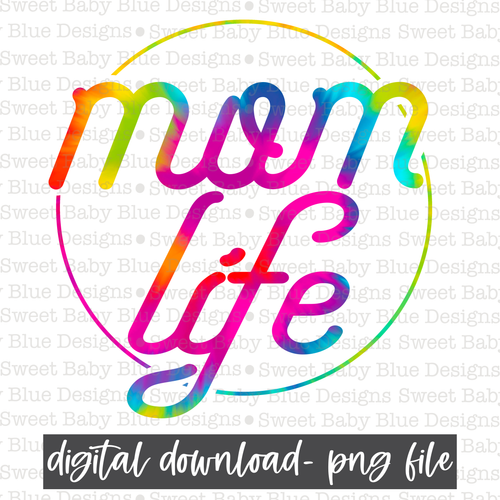 Mom life- Circle- Colorful - 2021- PNG file- Digital Download