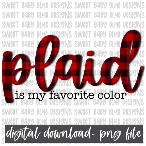 Plaid is my favorite color- Christmas- PNG file- Digital Download