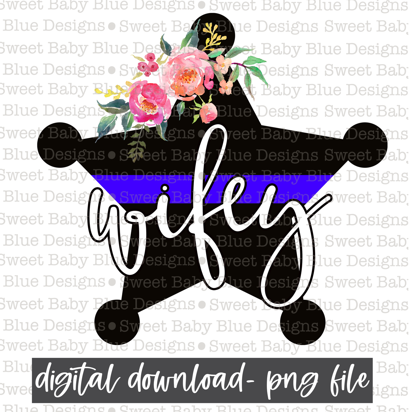 Wifey- Police- PNG file- Digital Download